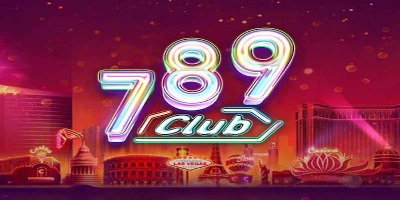 Hướng Dẫn 789Club: Cách Tham Gia Và Chơi Cực Chi Tiết