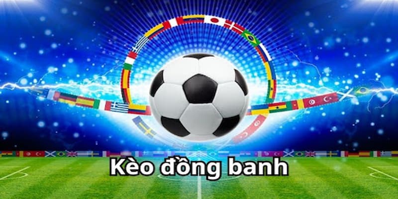 Kèo Đồng Banh – Cách Nhận Diện và Chiến Lược Chơi 789Club