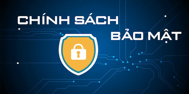 Chính Sách Bảo Mật - 789clubapk.com